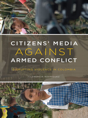 cover image of Citizens' Media against Armed Conflict